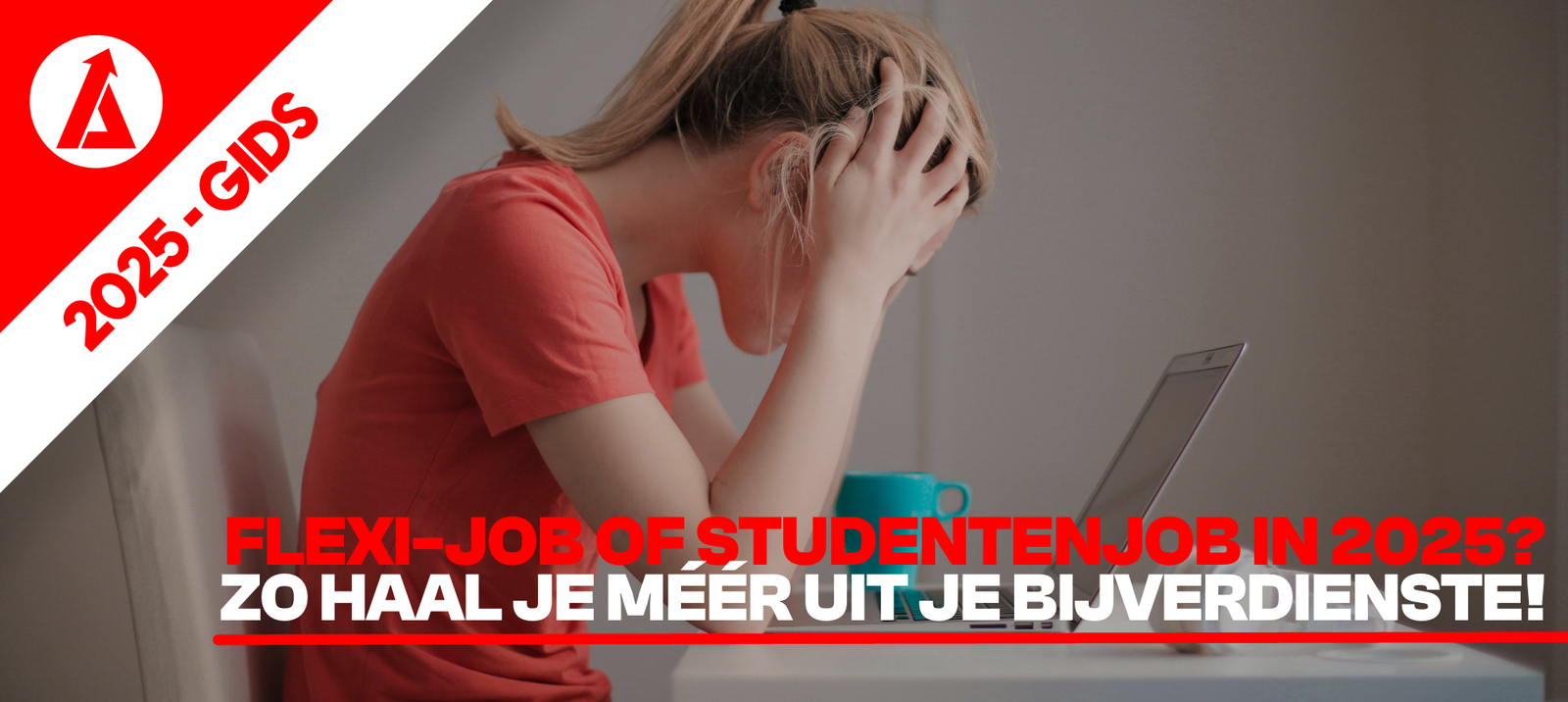 Flexi-job of studentenjob in 2025? Zo haal je méér uit je bijverdienste!