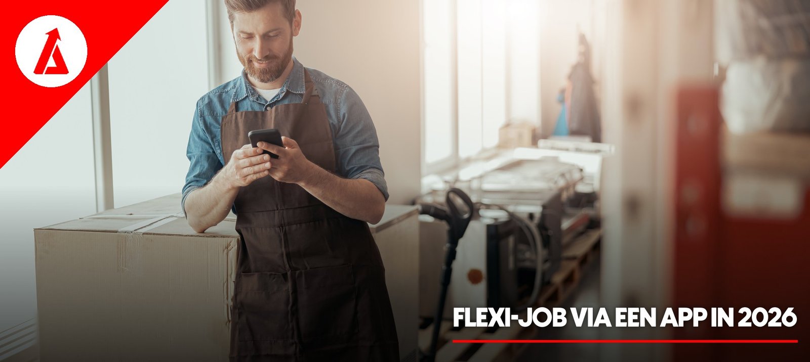 Flexi-job via een app in 2026: van inschrijving tot uitbetaling, stap voor stap