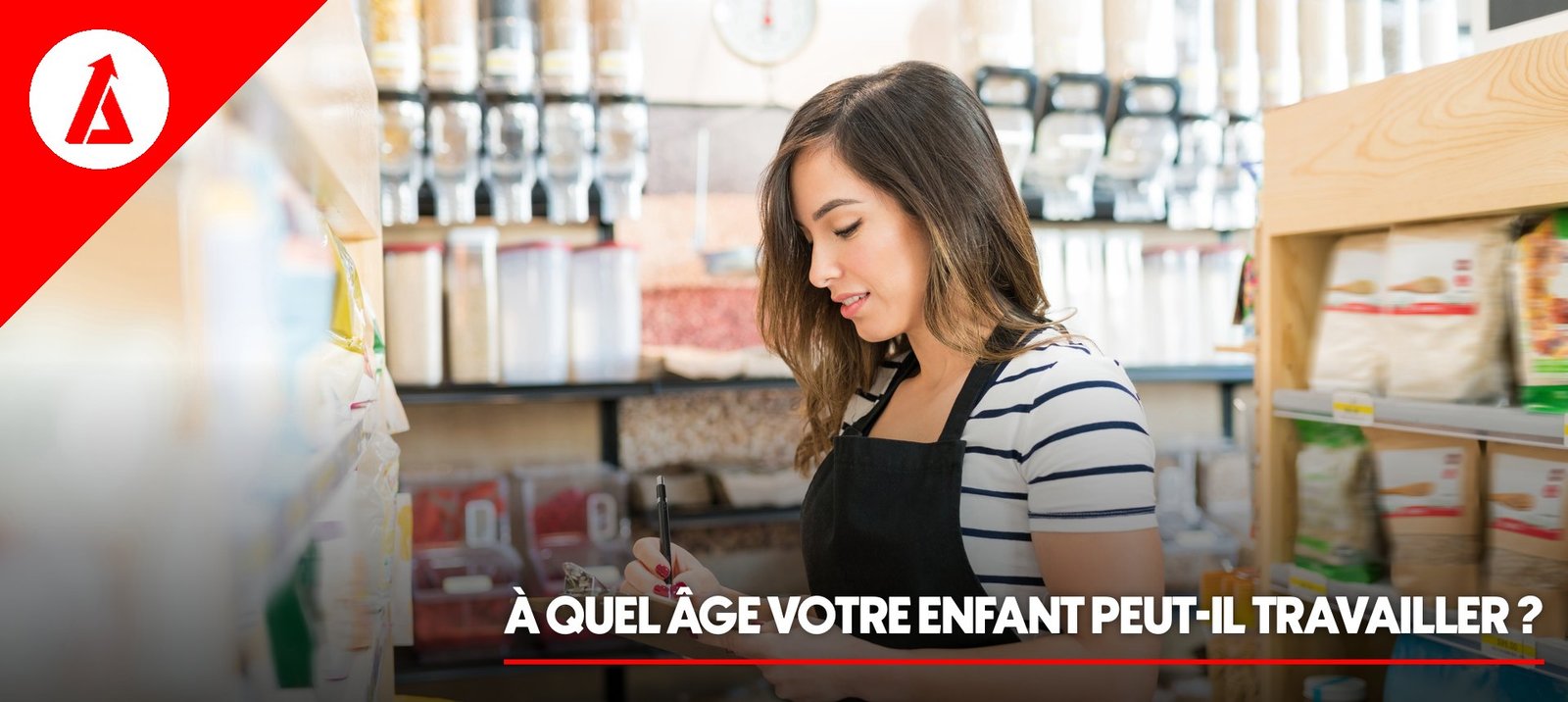 À partir de quel âge votre enfant peut-il travailler en 2026 ? Les règles à 15, 16 et 17 ans
